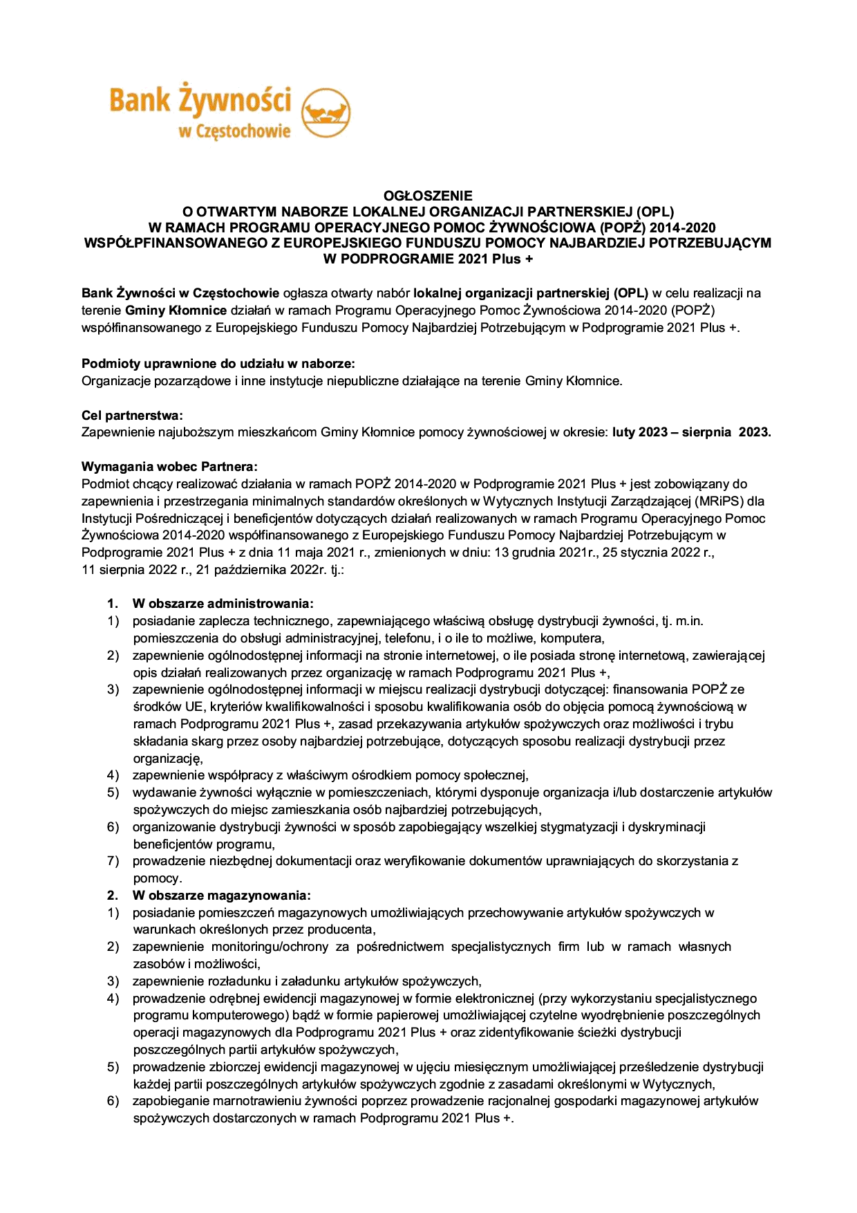 OGŁOSZENIE O OTWARTYM NABORZE LOKALNEJ ORGANIZACJI PARTNERSKIEJ (OPL) W RAMACH PROGRAMU OPERACYJNEGO POMOC ŻYWNOŚCIOWA (POPŻ) 2014-2020 WSPÓŁPFINANSOWANEGO Z EUROPEJSKIEGO FUNDUSZU POMOCY NAJBARDZIEJ POTRZEBUJĄCYM W PODPROGRAMIE 2021 Plus +