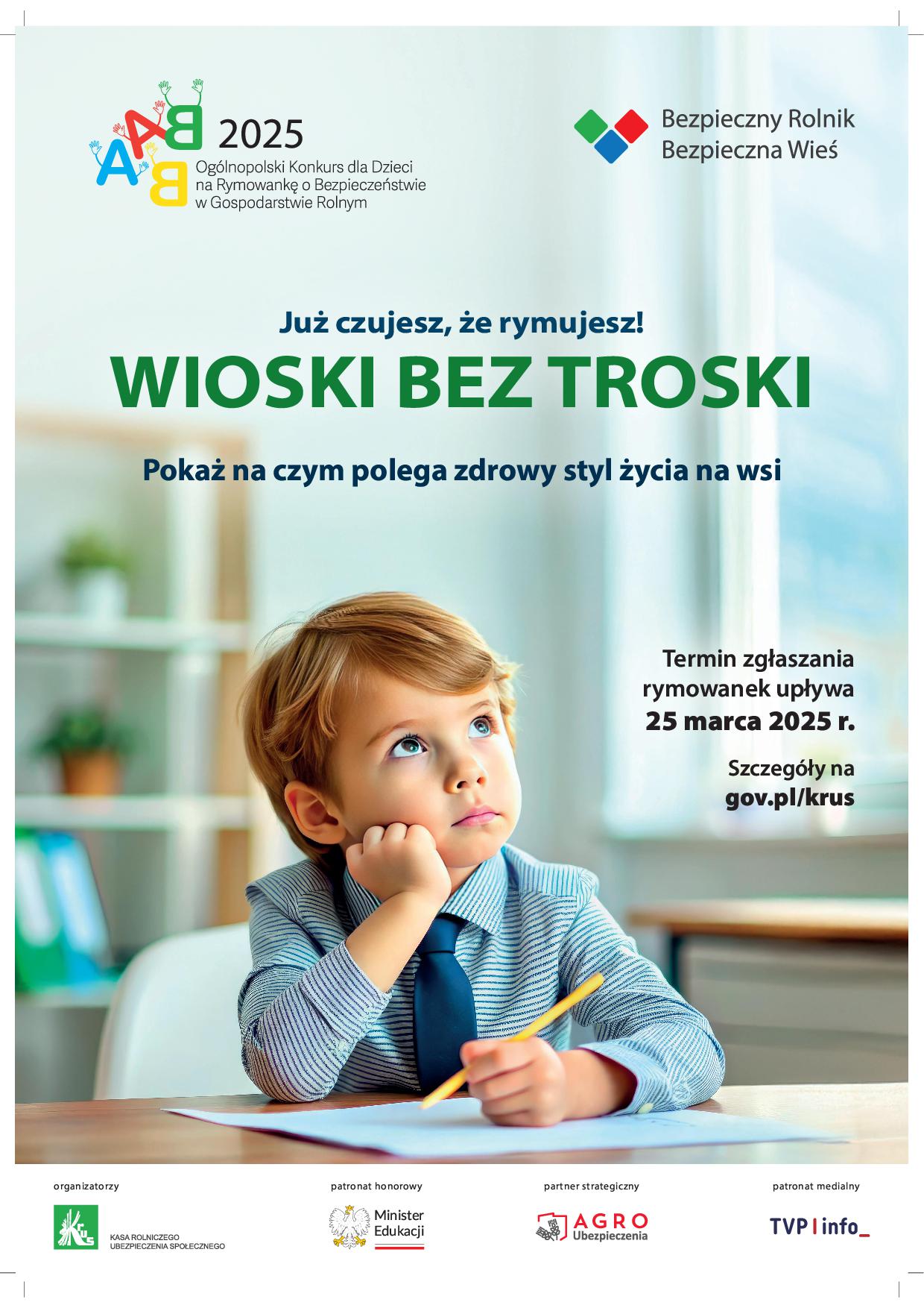 VI Ogólnopolski Konkursi dla Dzieci na Rymowankę o Bezpieczeństwie w Gospodarstwie Rolnym "Wioski bez troski", szczegóły na www.gov.pl/krus