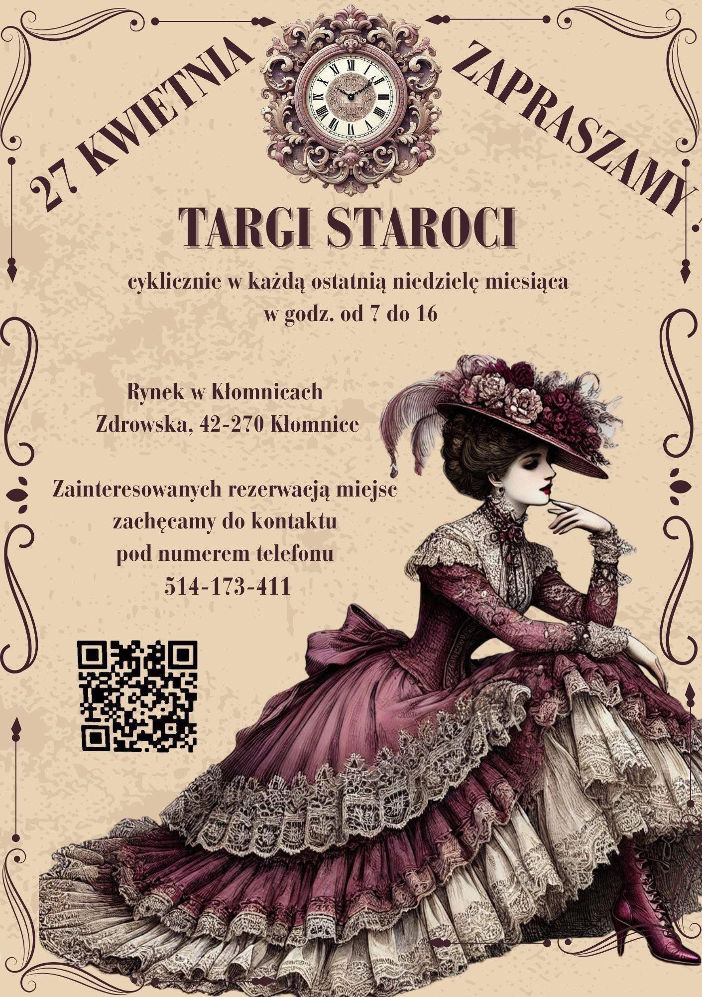 Targi staroci - cyklicznie w każdą ostatnią niedzielę m-ca od 7:00 do 16:00 na Rynku w Kłomnicach przy ul. Zdro